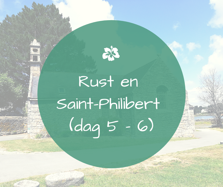 Frankrijk 2022 | Rust en Saint-Philibert (dag 5 – 6)